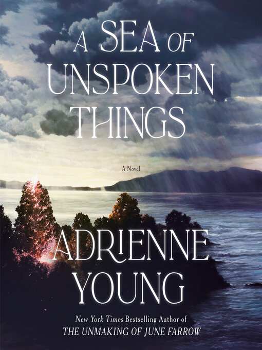 Title details for A Sea of Unspoken Things by Adrienne Young - Wait list